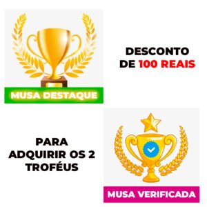 Troféu Destaque + Musa Verificada